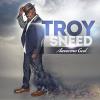 Troy Sneed - Awesome God CD