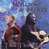 Willson & McKee - This Thin Place CD