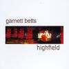 Garnett Betts - Highfield CD