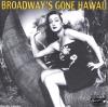 Broadway's Gone Hawaii CD