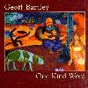 Geoff Bartley - One Kind Word CD