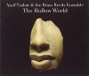 Tsahar, Assif & Brass Reeds - Hollow World CD