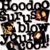 Hoodoo Gurus - Blow Your Cool VINYL [LP]