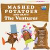 Ventures - Mashed Potatoes & Gravy VINYL [LP]