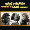 Israel Vibration - Same Song Plus CD
