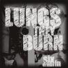 Lungs They Burn - Six Drinks In CD