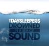 Daysleepers - Drowned In A Sea Of Sound VINYL [LP] (Limited Edition)