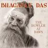Bhagavan Das - Howler At Dawn CD (Digipak)