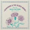 Hemhora & The Glass Band - Helix Pattern Blues CD (Extended Play)