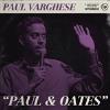 Paul Varghese - Varghese, Paul - Paul & Oates CD
