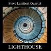Steve Lambert - Lighthouse CD (CDRP)