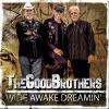 Good Brothers - Wide Awake Dreamin' CD (Digipak)