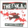 A.K.A.S. (Are Everywhere!) - White Doves & Smoking Guns CD