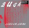 Bush - Sixteen Stone VINYL [LP] (Remastered)