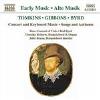 TOMKINS / GIBBONS / BYRD: Consort and Keyboard Music CD