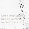 Turner, Simon Fisher / Waal De, Edmund - Quiet Corner In Time CD