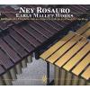 Ney Rosauro - Early Mallet Works CD