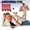 Titus Christop - Love Is Evol CD