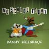 Danny Weinkauf - No School Today CD