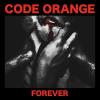 Code Orange - Forever VINYL [LP]