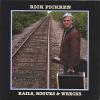Rick Pickren - Rails Rogues & Wrecks CD