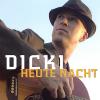 Dicki - Heute Nacht CD