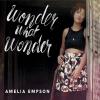 Amelia Empson - Wonder What Wonder CD