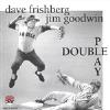 Frishberg, Dave / Goodwin, Jim - Double Play CD