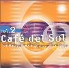 Cafe Del Sol 2 CD