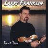 Larry Franklin - Now & Then CD