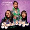 Rachel And Joy - Kingdom Is Calling: He Did It CD