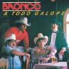 Bronco - Todo Galope CD (Reissue)