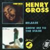 Henry Gross - Release / Show Me To The Stage CD