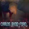 Carlos Budd Ford - There's Only One Me CD