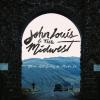 John Louis & the Midwest - We're All Going To Make It CD