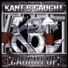 Kant B Caught - Caught Up CD