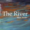 Marc Audet - River CD