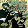 Ukrainian Village Music CD