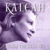 Kaleah - From The Shadows CD