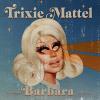Trixie Mattel - Barbara VINYL [LP] (Colored Vinyl; Post; Ylw)