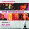 Mark Snow - Private Fears In Public Places: Original CD (Coeurs)
