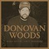 Donovan Woods - Hard Settle Ain't Troubled CD