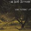 Dead Jettsons - What Future? EP CD