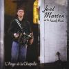 Martin, Joel & The Family Band - L'Ange De La Chapelle CD