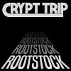 Crypt Trip - Rootstock CD