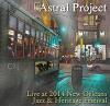 Astral Project - Live At Jazz Fest 2014 CD