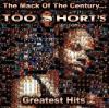 Too Short - Mack Of The Century: Too Short's Greatest Hits CD