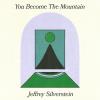 Arrowhawk Records Jeffrey silverstein - you become the mountain vinyl [lp]