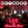 Octobop - Live At Savanna Jazz CD