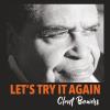 Clent Bowers - Let's Try It Again CD